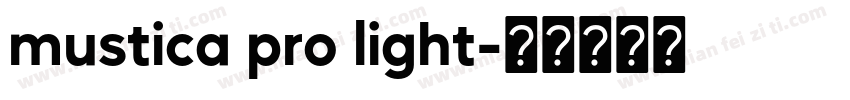 mustica pro light字体转换